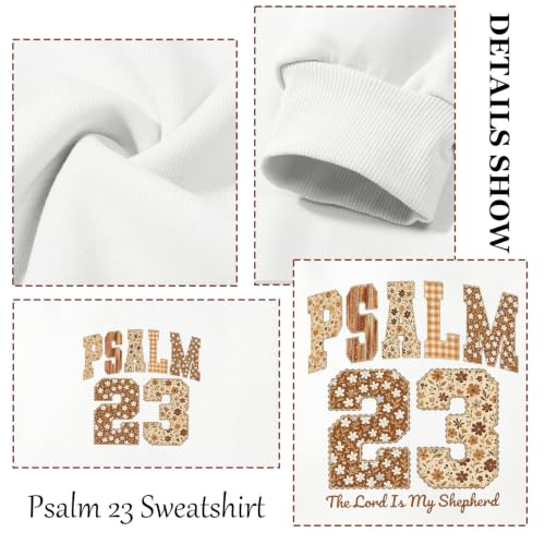 BeWithYou Christian Sweatshirts for Women Psalm 23 Sweatshirt Jesus Faith Long Sleeve Shirt Bible Verse Graphic Pullover Tops - color: White, size: Medium