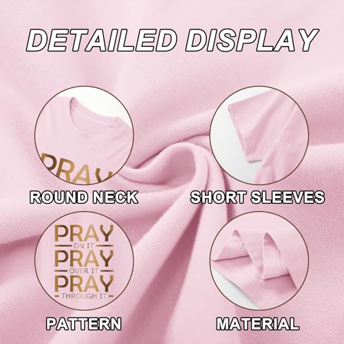 Tuislay Christian Shirts for Women Pray On It Pray Over It Pray Through It T Shirt Faith Graphic Tees Jesus Religious Tshirts - color: Pink, size: Large