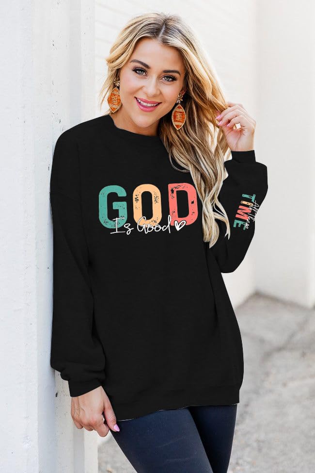 God is Good Sweatshirt Christian Shirts for Women Oversized Jesus Religious Pullover Bible Verse Inspirational Tops - color: Black, size: Large