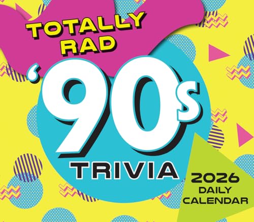 Totally Rad 90s Trivia 2026 Daily Desk Calendar: Boxed Page-a-Day Throwback Quiz Calendar with Day-to-Day Pop Culture, Games & Iconic 90s Moments - color: Totally Rad 90s