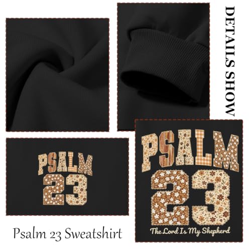 BeWithYou Christian Sweatshirts for Women Psalm 23 Sweatshirt Jesus Faith Long Sleeve Shirt Bible Verse Graphic Pullover Tops - color: Black, size: Large