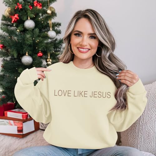 Christian Love Like Jesus Sweatshirt For Women Bible Verse Hoodie Religious Faith Sweatshirts God Crewneck Hoodie - color: Apricot, size: Small