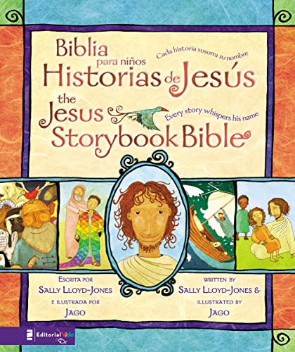 Jesus Storybook Bible (Bilingual) / Biblia para niños, Historias de Jesús (Bilingüe): Every Story Whispers His Name (La historia del gran amor de Dios) (Spanish Edition)