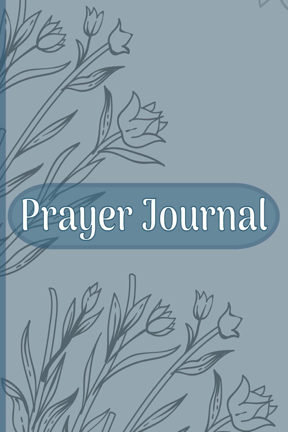 Prayer Journal: 100 Daily Journaling Pages with Scripture