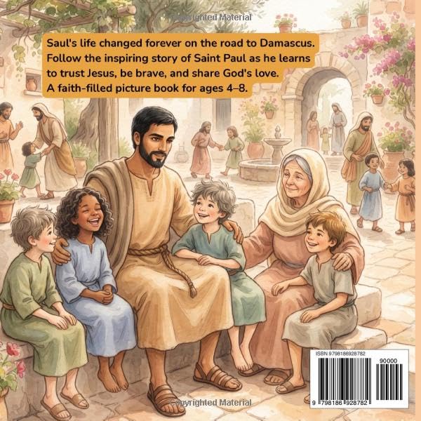 Saint Paul for Kids: The Story of the Apostle Paul: A Christian Bible Story About Faith, Courage, and Sharing the Good News (Totle Saints for Kids)