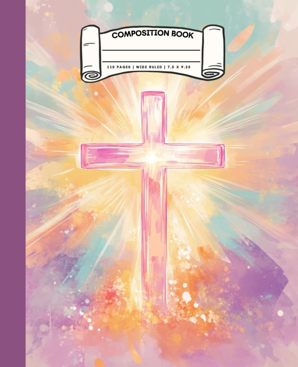 Beautiful Christian Composition Books: Faith and Symbols Christian Composition Notebook. A Thoughtful Notebook Gift with 110 Pages of Wide Ruled Lined ... for Teens, Kids, Students, and Adults.