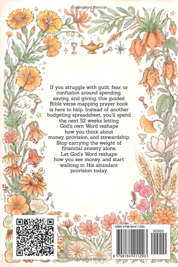 BIBLE STUDY FOR FINANCIAL ABUNDANCE, STEWARDSHIP & GOD'S SUPPLY: VERSE MAPPING & 52-WEEK GUIDED PRAYER BOOK: Devotional Faith-Based Reflection & ... Mapping: Anchored in Grace Through Scripture)