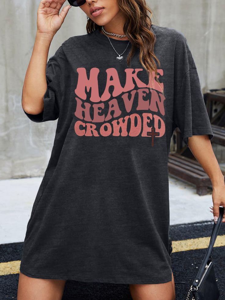 Make Heaven Crowded T-Shirt Women Oversized Christian Shirt Graphic Tee - color: Dark Grey, size: X-Large