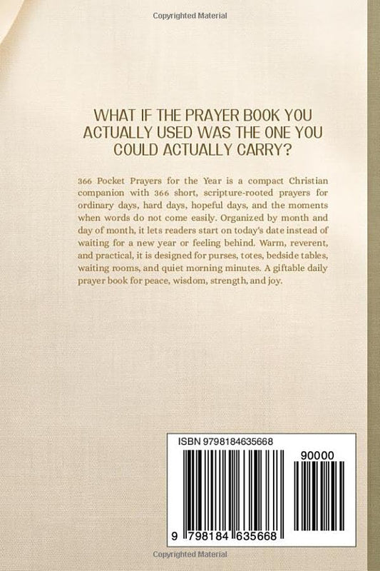 366 Pocket Prayers for the Year: A Carry-Anywhere Daily Prayer Book for Peace, Wisdom, Strength, and Joy and Every Other Aspect Of Everyday Life
