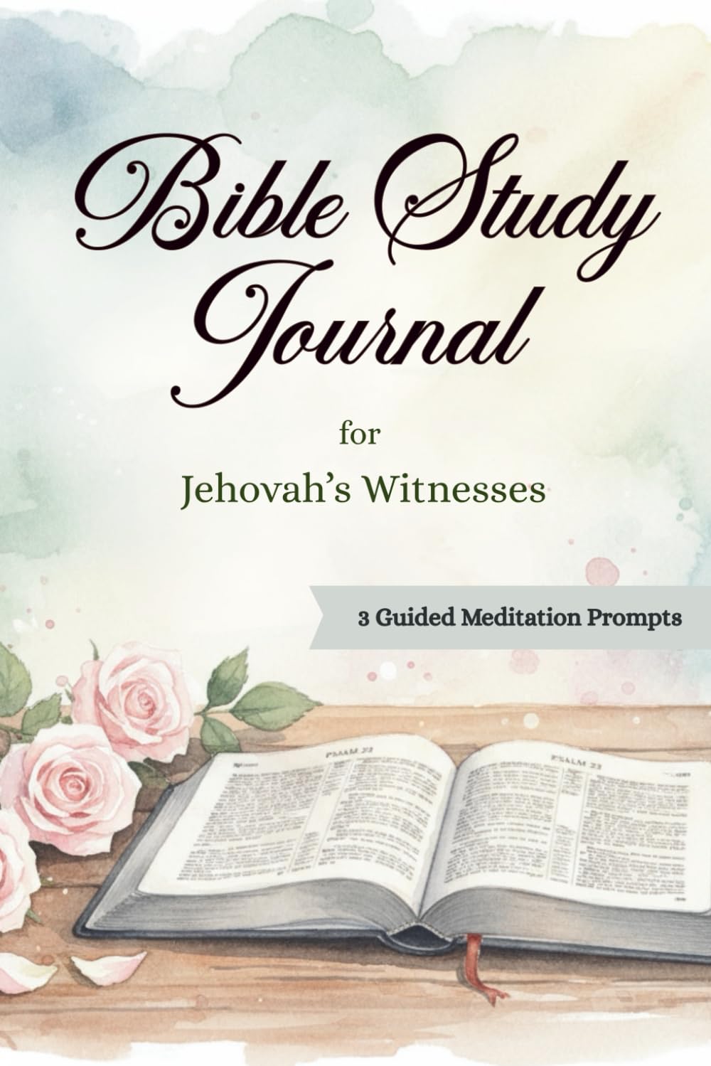Bible Study Journal for Jehovah’s Witnesses: With Bible Reading Tracker, Meditation Prompts & Verse Memory Pages - JW Gift
