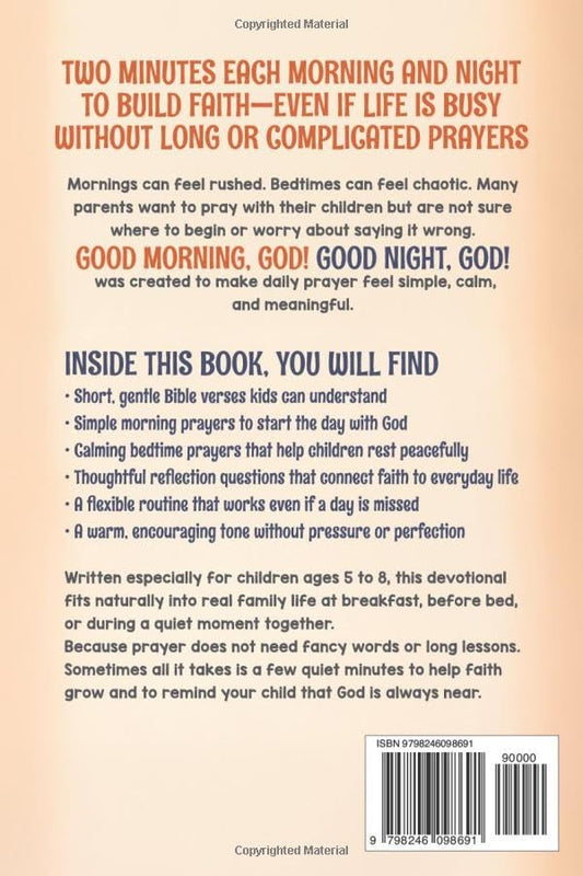 GOOD MORNING, GOD! GOOD NIGHT, GOD!: DAILY PRAYERS FOR KIDS TO START AND END THE DAY WITH GOD