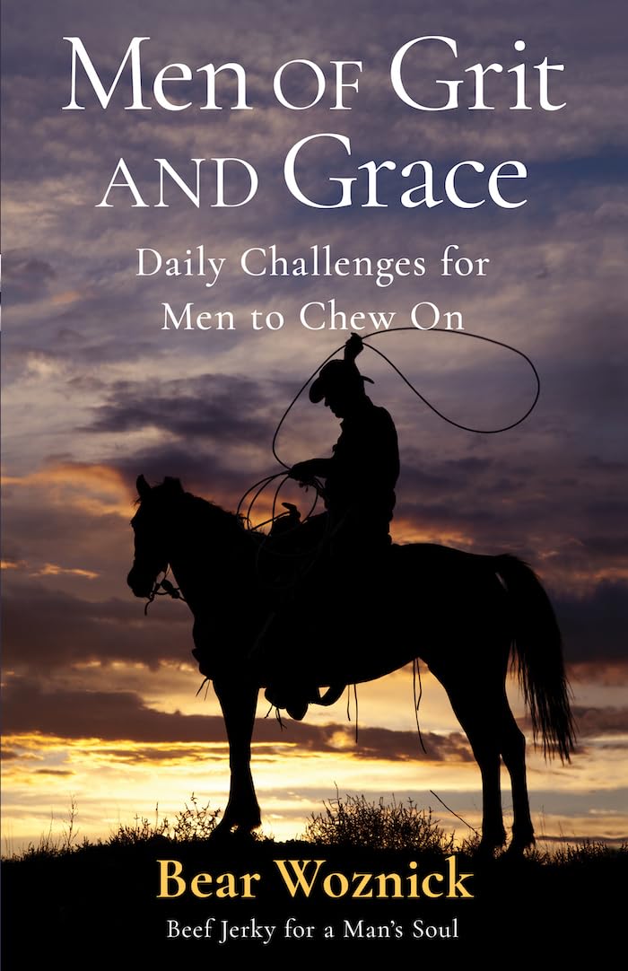 Men of Grit & Grace: Daily Challenges for Men to Chew on