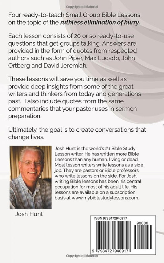 Question-based Bible Study Guide -- The Ruthless Elimination of Hurry: Good Questions Have Groups Talking