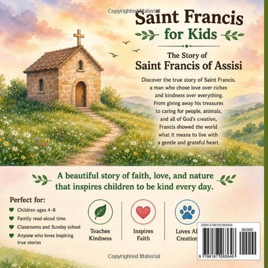 Saint Francis for Kids: The Story of Saint Francis of Assisi: A Christian Story About Kindness, Simplicity, and Loving God for Ages 4–8 (Totle Saints for Kids)