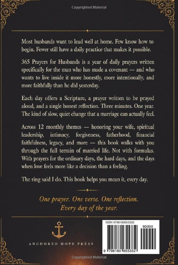 365 Prayers for Husbands: A Daily Prayer Book for Christian Husbands — Themed Devotional Prayers and Promises for Marriage & Everyday Life (A Prayer A Day)