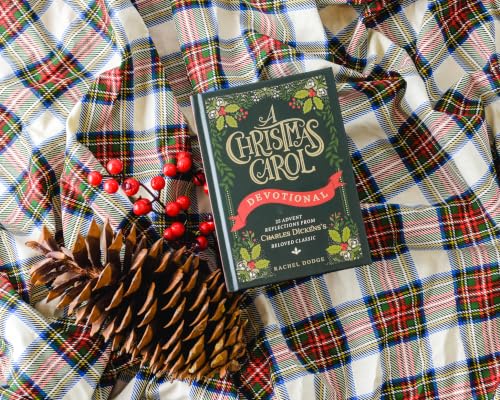A Christmas Carol Devotional: 25 Advent Reflections from Charles Dickens's Beloved Classic (25 Daily Devotions)