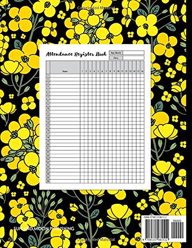 Attendance Register Book: Space For 30 Names, Simple Attendance Tracker, Attendance Chart For School, College, Attendance Record Log, Attendance Book ... Log Book, Black Yellow Floral Cover