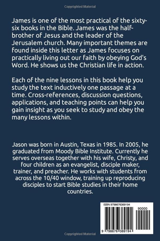 Study James: 9 Practical Lessons On Living Out Your Faith (Study and Obey)