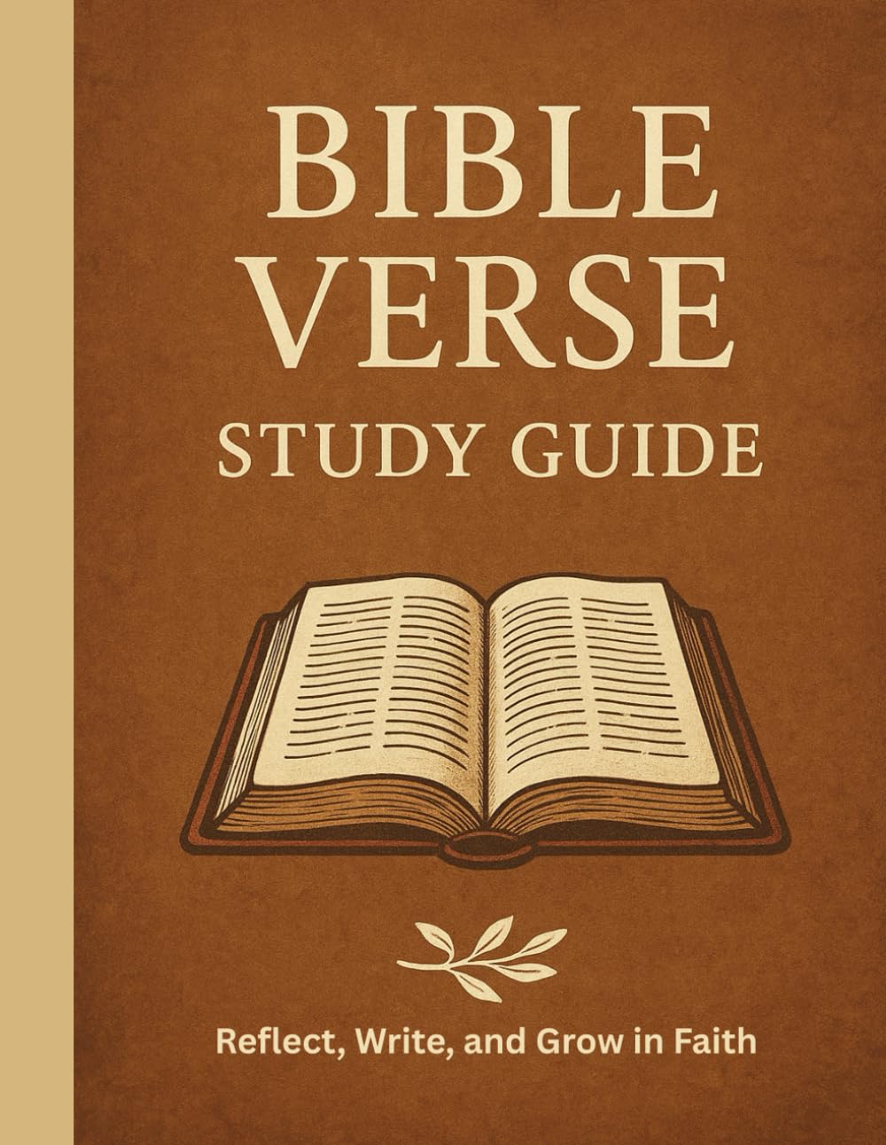 Bible Verse Study Guide: / 8.5x11 Inch Notebook/ 1 Opening Page/ 2 Motivating Message Pages/ 117 Workbook Pages/ Glossy Cover/