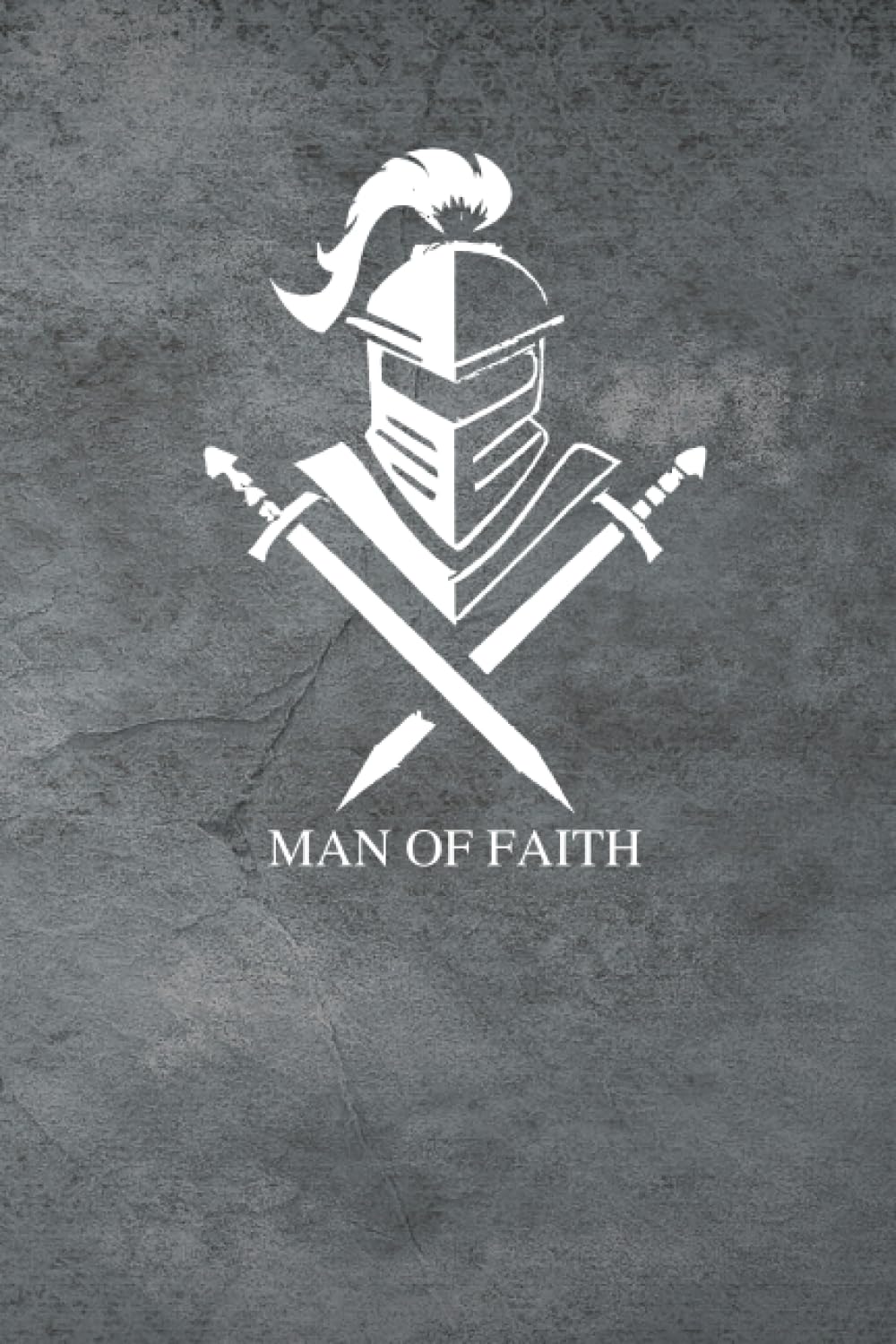 Prayer Journal For Men: Man of Faith, Armor of God Journal. Bullet points and list for affirmations and thankfulness