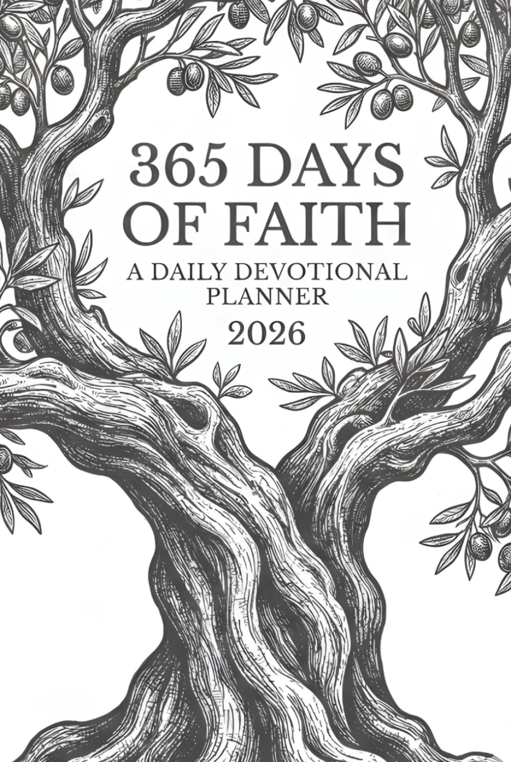 365 Days of Faith: A Daily Devotional Planner: 2026 Christian Life Organizer: Daily Scripture & Prayer, Monthly Goals, Financial Stewardship, Health & Exercise Tracker, and Gratitude Journal (ESV® Edition)