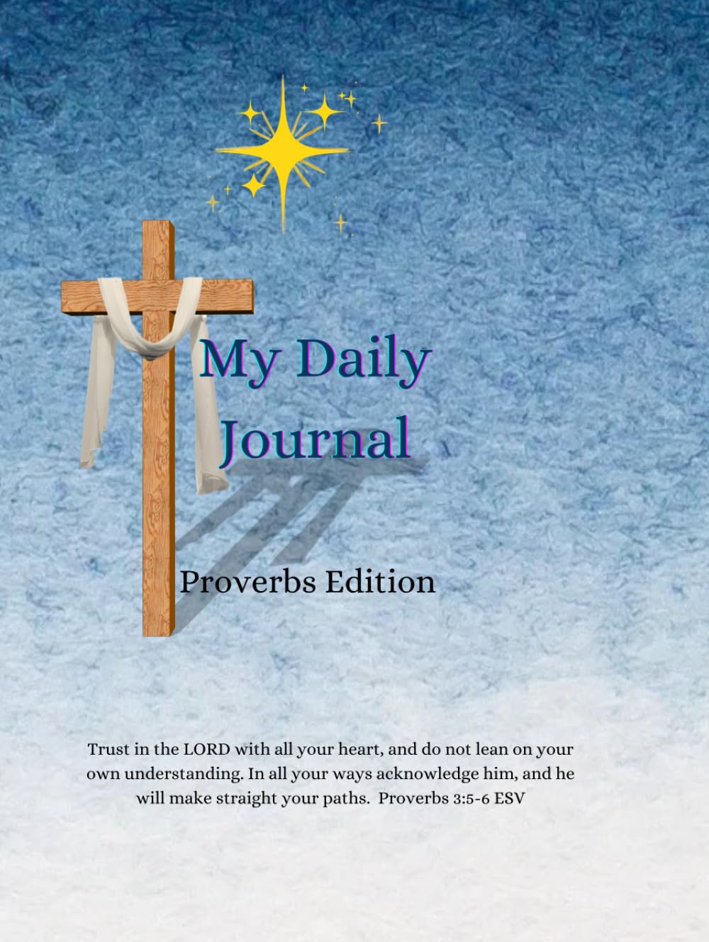 My Daily Journal - Proverbs: Daily notebook with scripture verses
