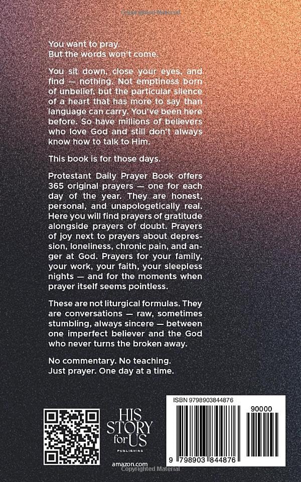 Dear God, It’s Me… Again: 365 Prayers for Everyday Life: A Protestant Daily Prayer Book of Honest Prayers for Faith, Doubt, Gratitude, and Spiritual Growth