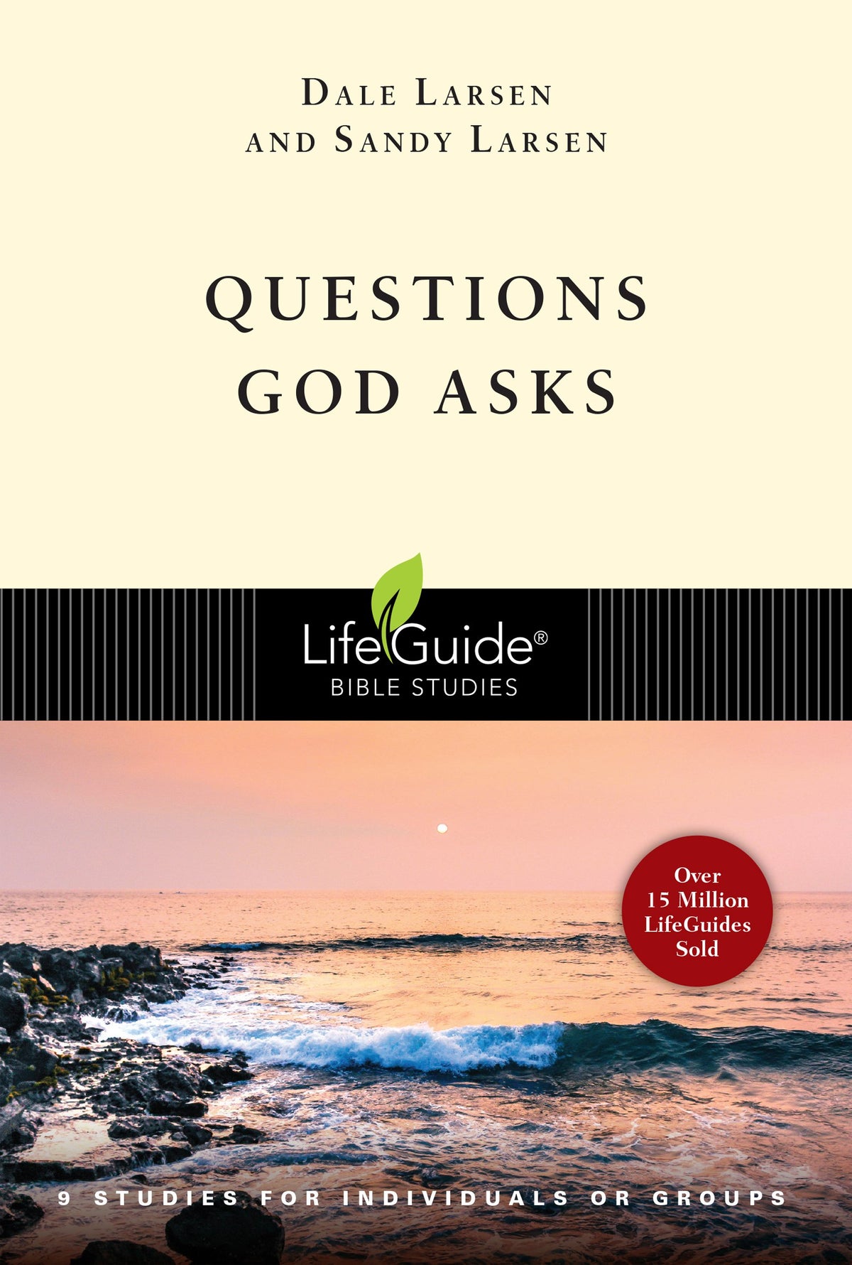 Questions God Asks: 9 Studies for Individuals or Groups