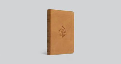 ESV Compact Bible (TruTone, Nubuck Caramel, Wildflower Design): Holy Bible, English Standard Version