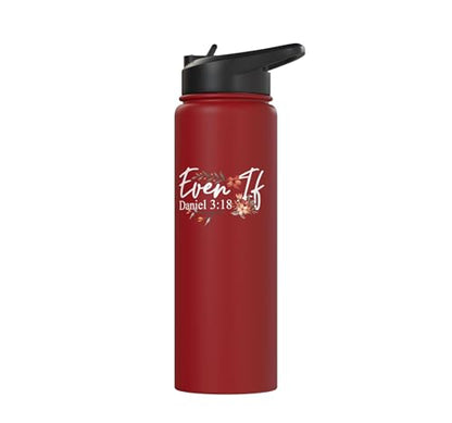 Christian Bible Verse Faith God Daniel 3:18 Even If Daniel Stainless Steel Insulated Water Bottle - color: Red