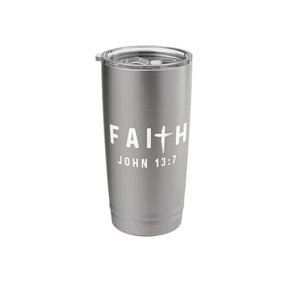 John 13:7 13 7 Faith God Jesus Christian Do Not Understand Stainless Steel Insulated Tumbler - color: Brushed Steel