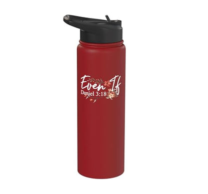 Christian Bible Verse Faith God Daniel 3:18 Even If Daniel Stainless Steel Insulated Water Bottle - color: Red