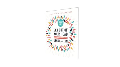 Get Out of Your Head Bible Study Guide plus Streaming Video, Updated Edition: Six-Session Bible Study in Philippians