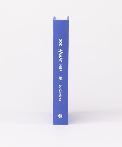 God Hears Her: 365 Devotions for Women by Women