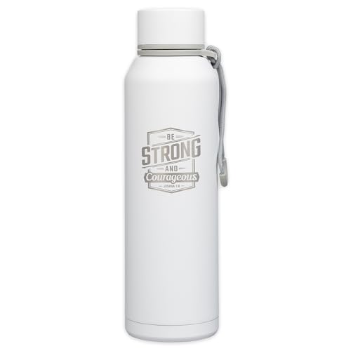 Christian Art Gifts Stainless Steel Double Wall Vacuum Sealed Insulated Water Bottle for Men & Women: Strong & Courageous Laser Engraved Inspirational Scripture, Leak-proof, Carry Loop, White, 24 oz. - color: White/Be Strong