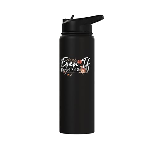Christian Bible Verse Faith God Daniel 3:18 Even If Daniel Stainless Steel Insulated Water Bottle - color: Black