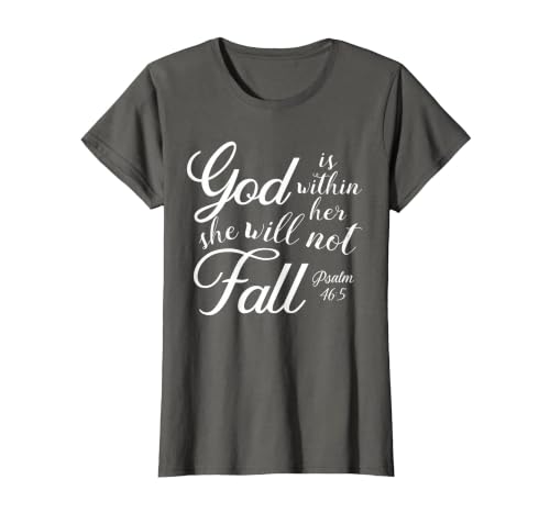 God is Within Her, She Will Not Fall Psalms Bible Verse T-Shirt - color: Asphalt Grey, size: Medium