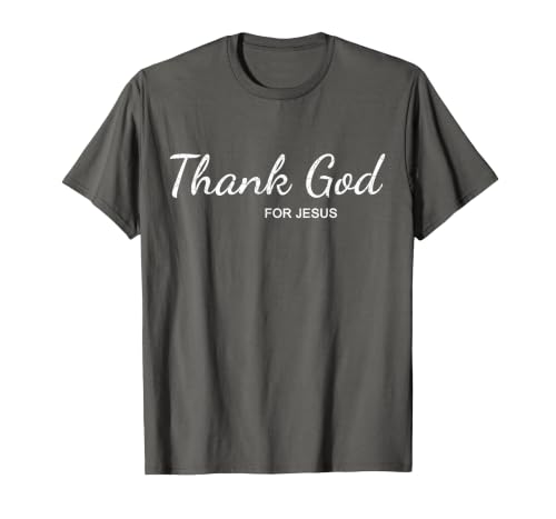 Thank God for Jesus Christian Theme T Shirt T-Shirt - color: Asphalt Grey, size: Small