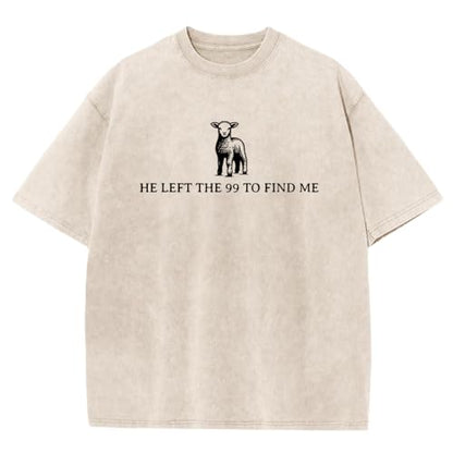 Christian Shirts for Men He Left The 99 to Find Me Shirt Jesus Religious Bible Verse Oversized Washed Graphic Tees - color: Apricot2, size: Large