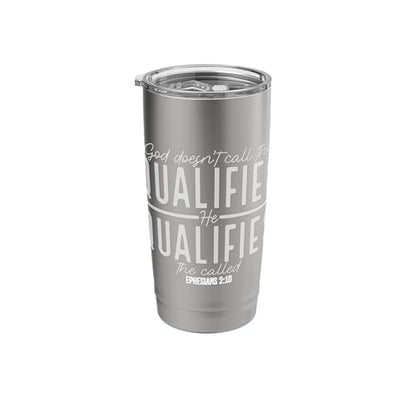 God Doesn't Call the Qualified-He Qualifies the Called Stainless Steel Insulated Tumbler - color: Brushed Steel