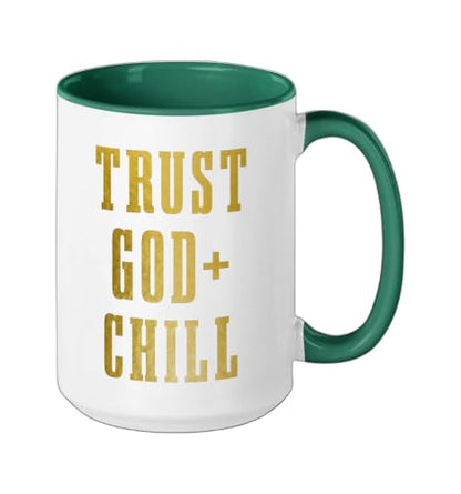 Trust God & Chill Christian Faith Jesus Church Pastor Funny Ceramic Mug, Dark Green/White, 15oz - color: Dark Green/White, size: 15 Ounces