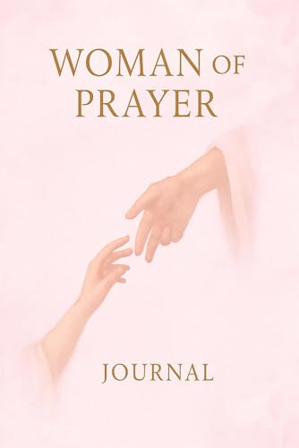 Woman of Prayer: A Guided Journal for Spiritual Growth