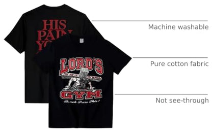 Lord Gym Shirt Jesus His Pain Your Gain T-Shirt Christian Back Front Design Graphic Print Short Sleeve Tees - size: XX-Large