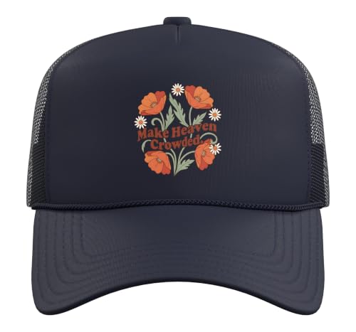 Christian Bible Verse Women Faith Make Heaven Crowded Trucker Hat with Adjustable Mesh Back - color: Navy Blue