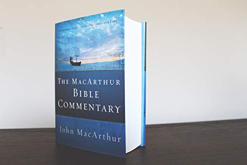 The MacArthur Bible Commentary: A Faithful, Focused Commentary on the Whole Bible