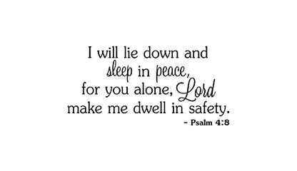 I Will Lie Down and Sleep in Peace for You Alone Lord Make me Dwell in Safety 22 x 11 Vinyl Wall Quote Church Decal Psalm 4:8 Religious Decal Sticker Decor Motivational Inspirational