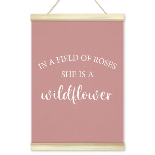 LWBEO In A Field Of Roses She Is A Wildflower Poster Hanger Frame, Girl Nursery Wildflower Wooden Canvas Art Print, Pink Positive Wall Art for Toddler Baby Girls Room Bedroom Playroom 12x16in -03 - color: In A Field Of Roses She Is A Wildflower