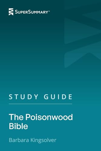 Study Guide: The Poisonwood Bible by Barbara Kingsolver (SuperSummary)