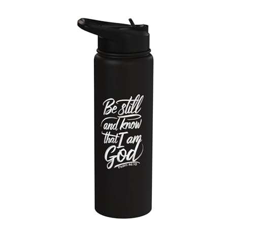 Be Still and Know That I Am God Psalm 46:10 | Christian Gift Stainless Steel Insulated Water Bottle - color: Black