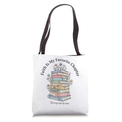 Faith Is favorite Chapter Reading Library Bookish Christian Tote Bag